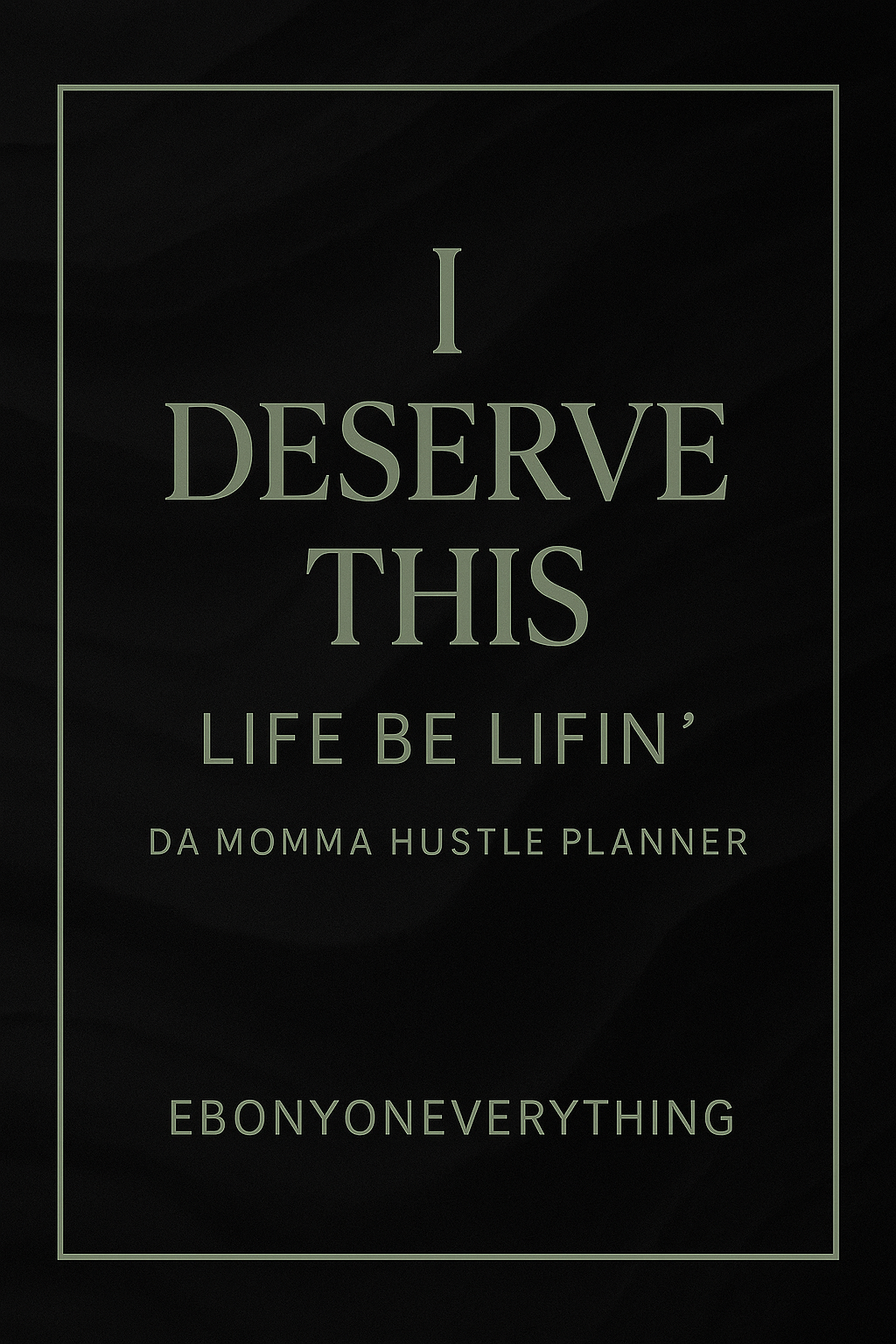 I Deserve This Planner